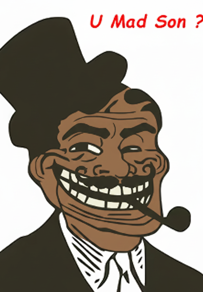 Trollino - U Mad Son?